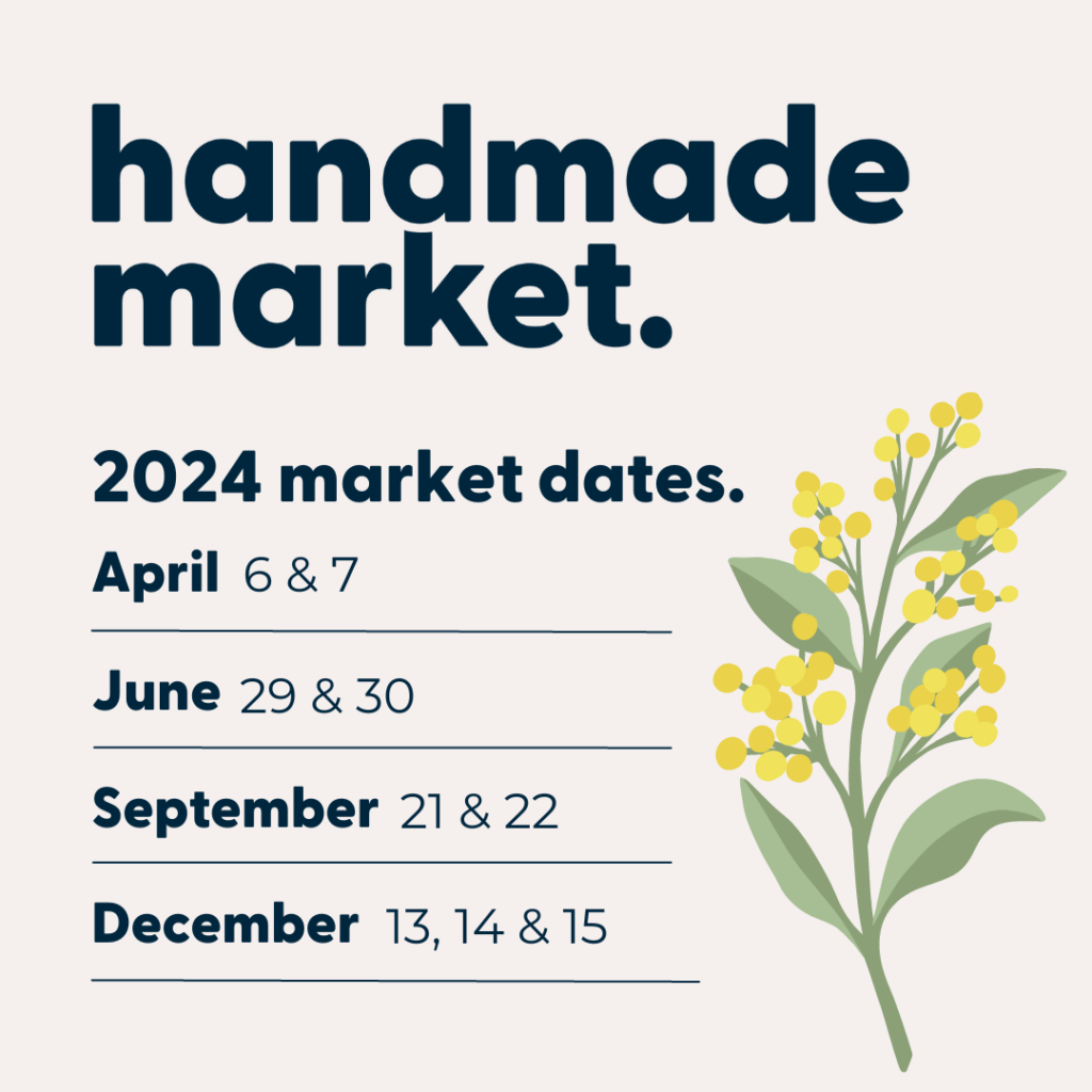 Handmade Market Canberra 2024 Market Dates